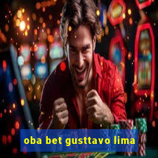 oba bet gusttavo lima